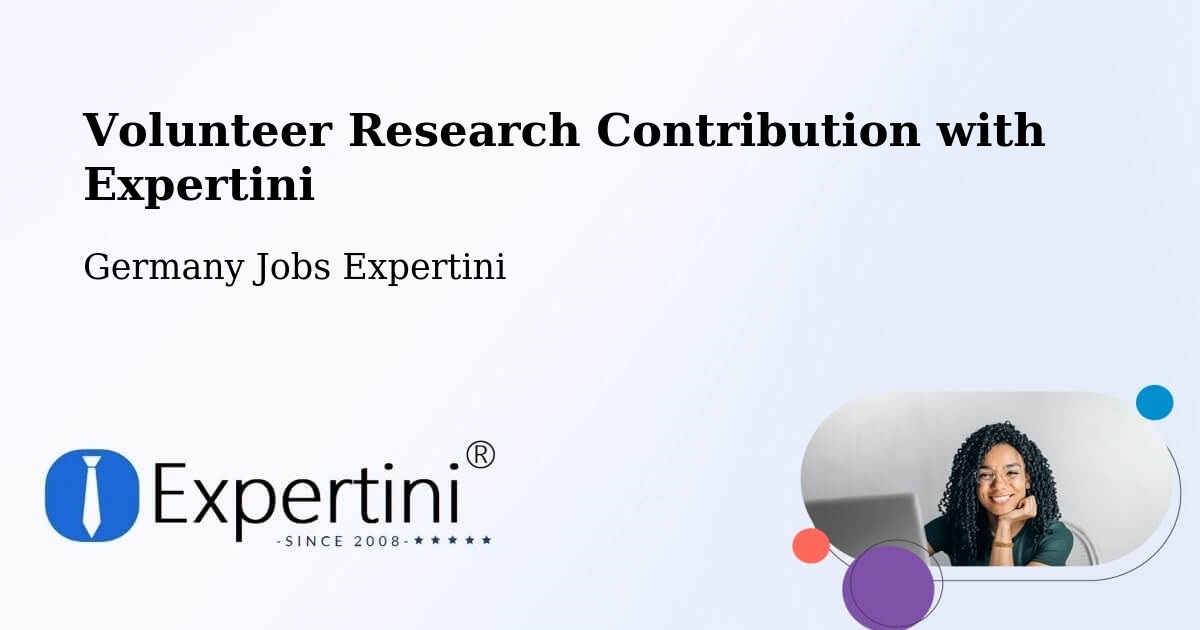 Volunteer Research Contribution Program – Langenburg - Germany Jobs Expertini